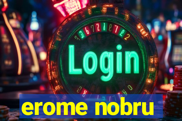 erome nobru